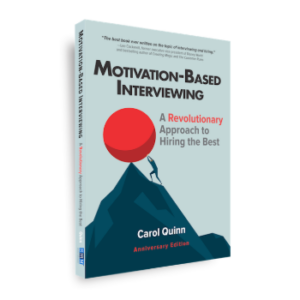 Motivation-Based Interviewing: A Revolutionary Approach to Hiring the Best (Anniversary Edition)